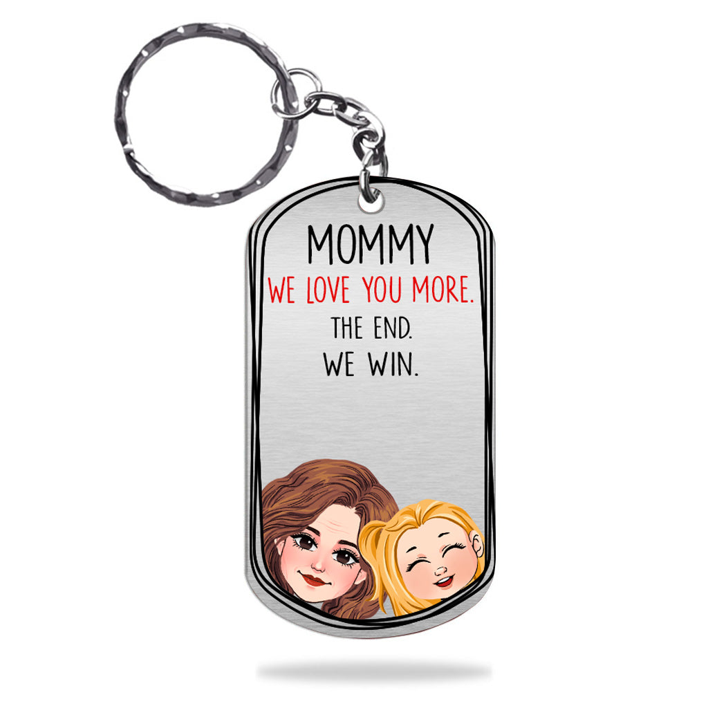 Dad I Love You More - Gift for dad, grandma, grandpa, mom, uncle, aunt - Personalized Stainless Steel Keychain