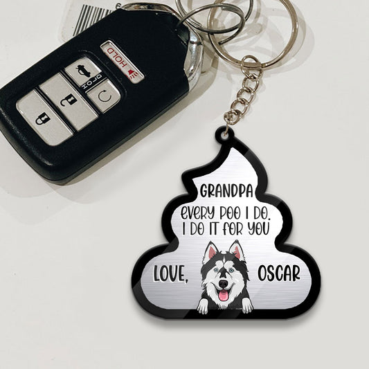 Every Poo I Do For You - Dog gift for dog lover, cat lover - Personalized Keychain