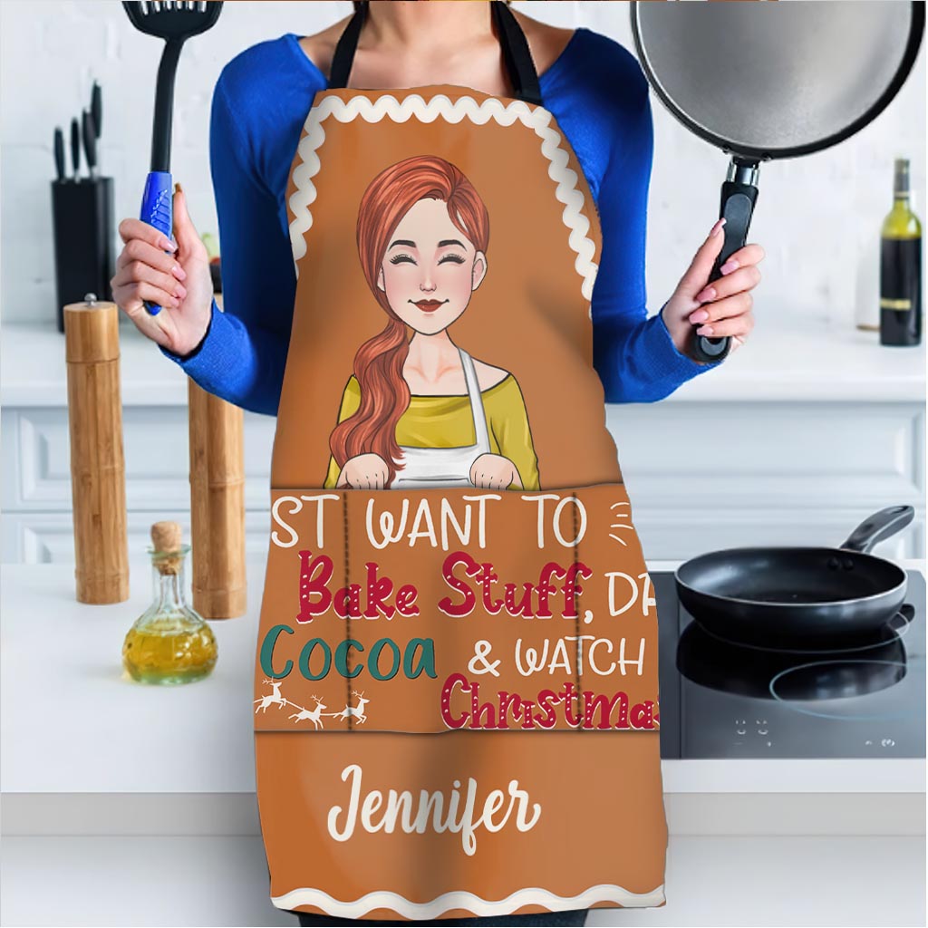 I Just Want To Bake Stuff - Personalized Baking Apron