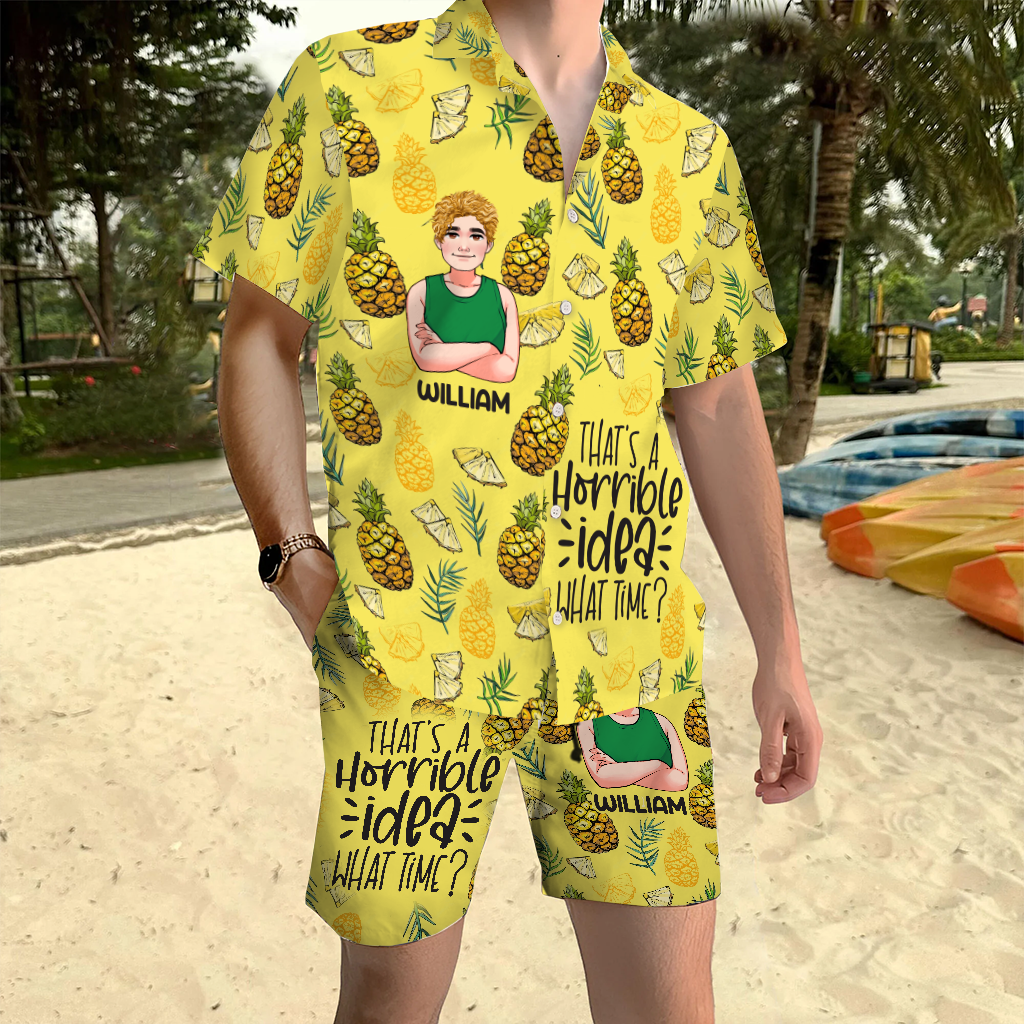 That's A Horrible Idea - Personalized Sea Lover Hawaiian Shirt & Men Shorts