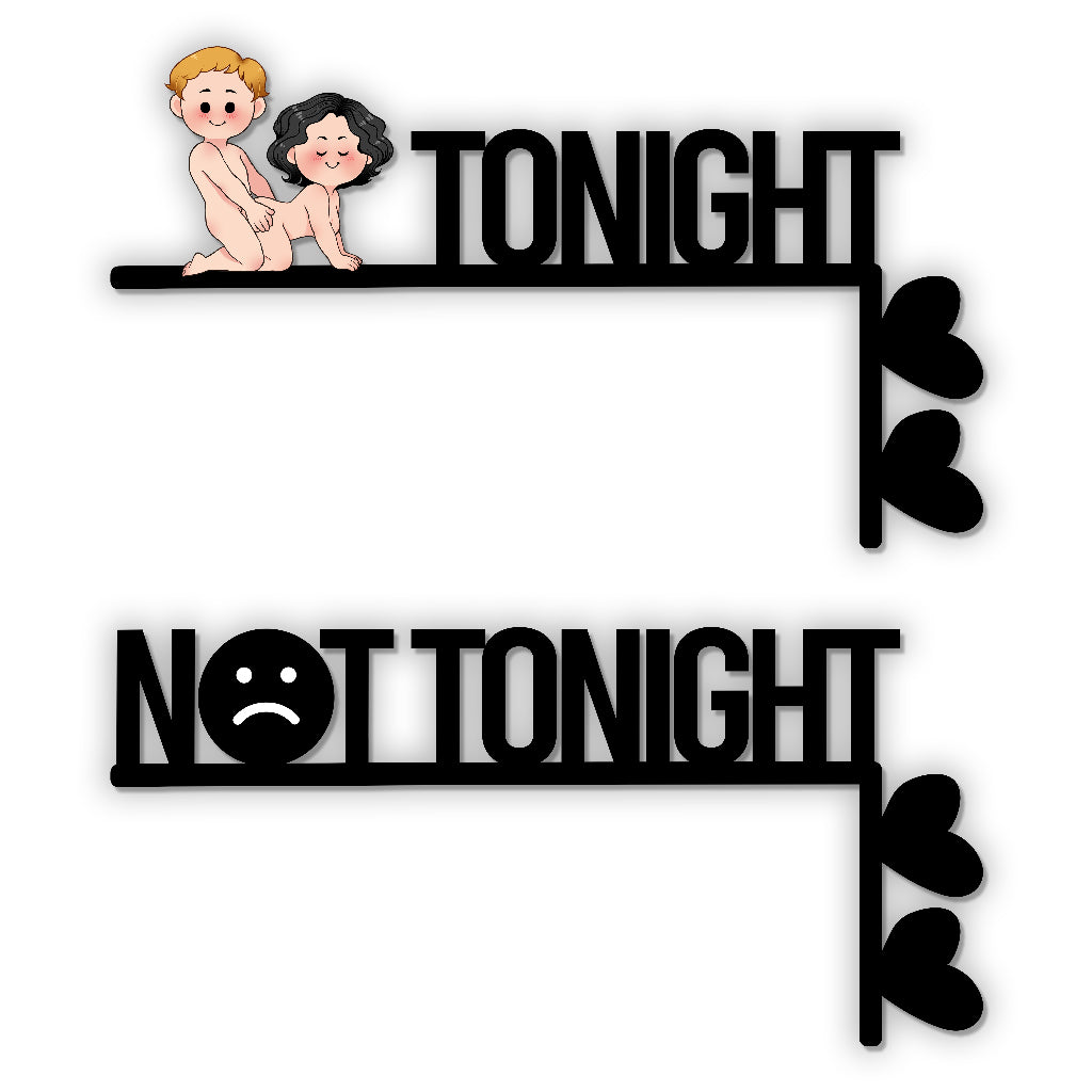 Tonight Not Tonight - Personalized Couple Door Frame Decoration
