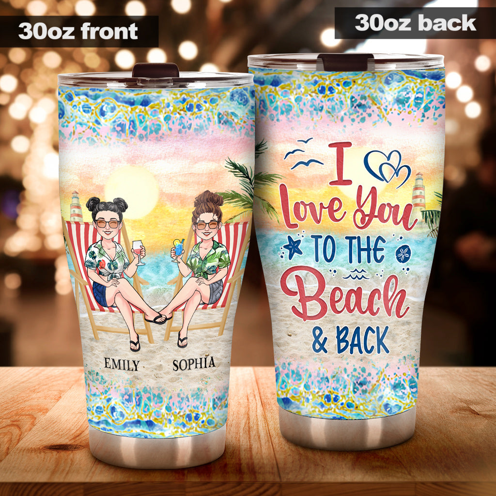 I Love You To The Beach And Back - Personalized Sea Lover Tumbler