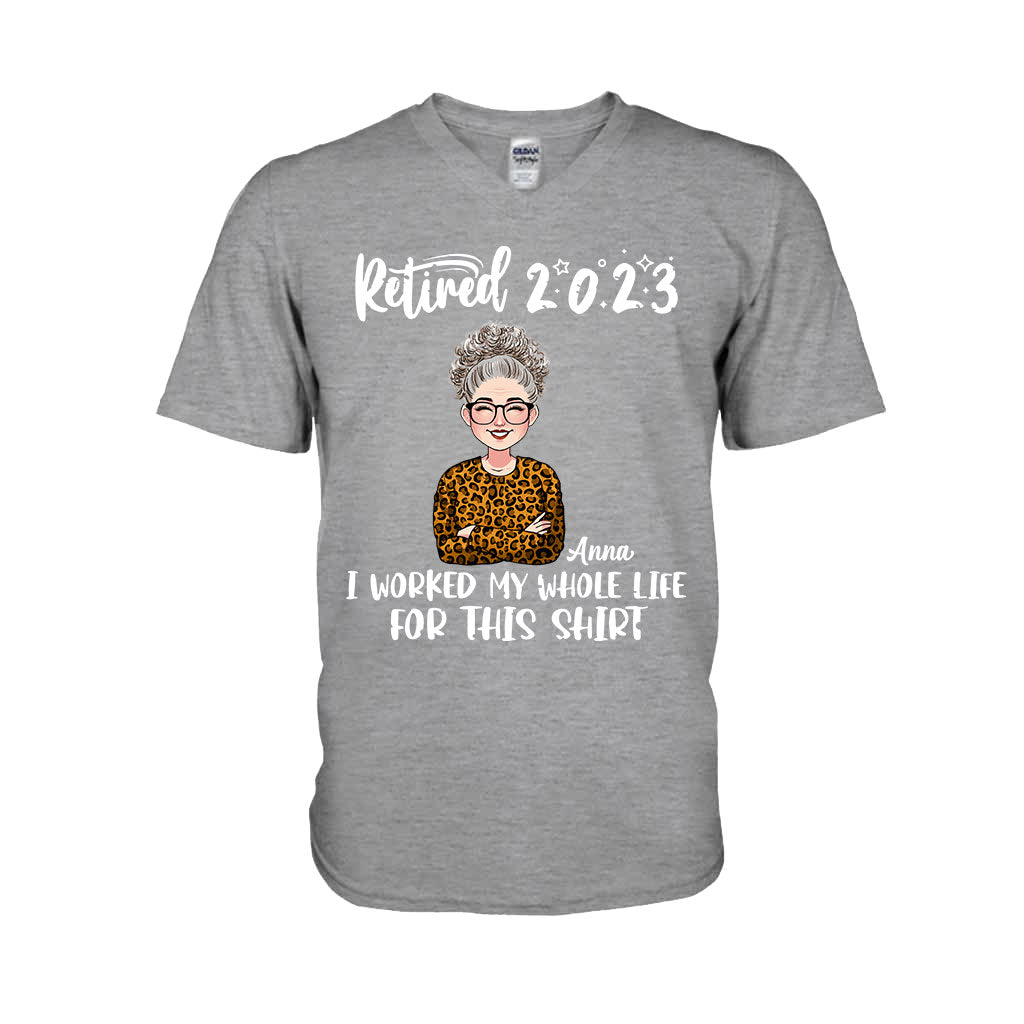 Für dieses Shirt habe ich mein ganzes Leben gearbeitet – personalisiertes Ruhestands-T-Shirt und Hoodie
