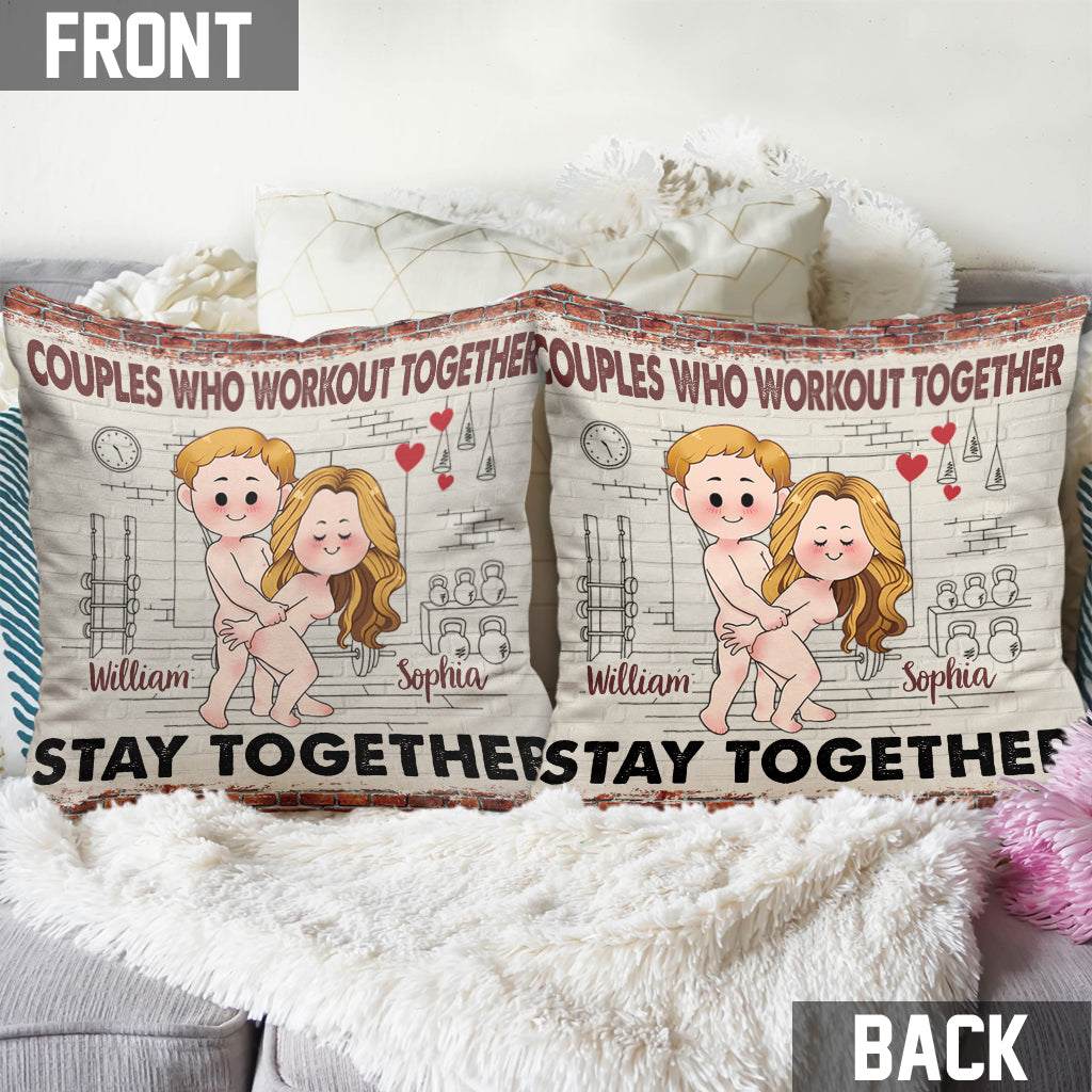 Work Out Together Stay Together - Personalized Couple Throw Pillow