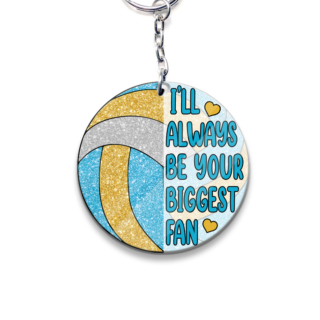 I'll Always Be Your Biggest Fan - Personalized Volleyball Keychain