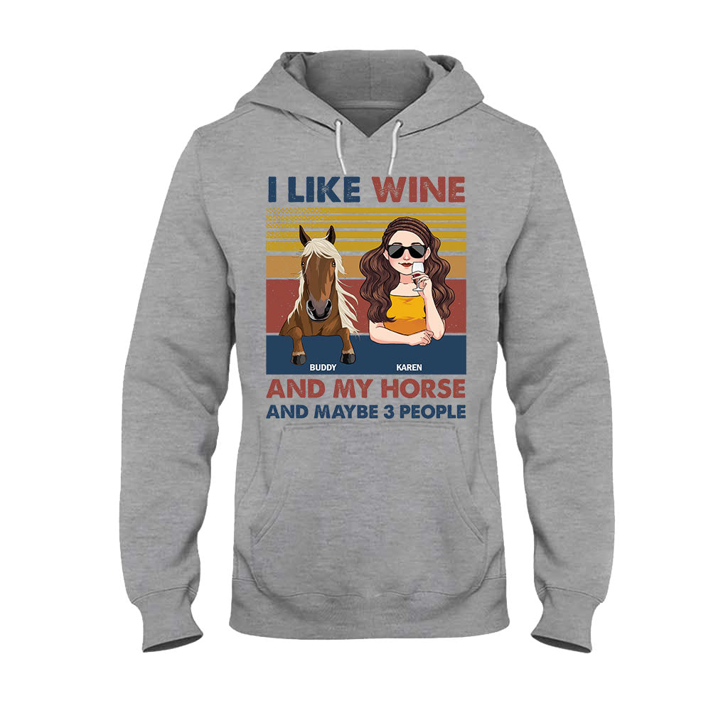 I Like Wine And My Horse - Personalized Horse T-shirt & Hoodie