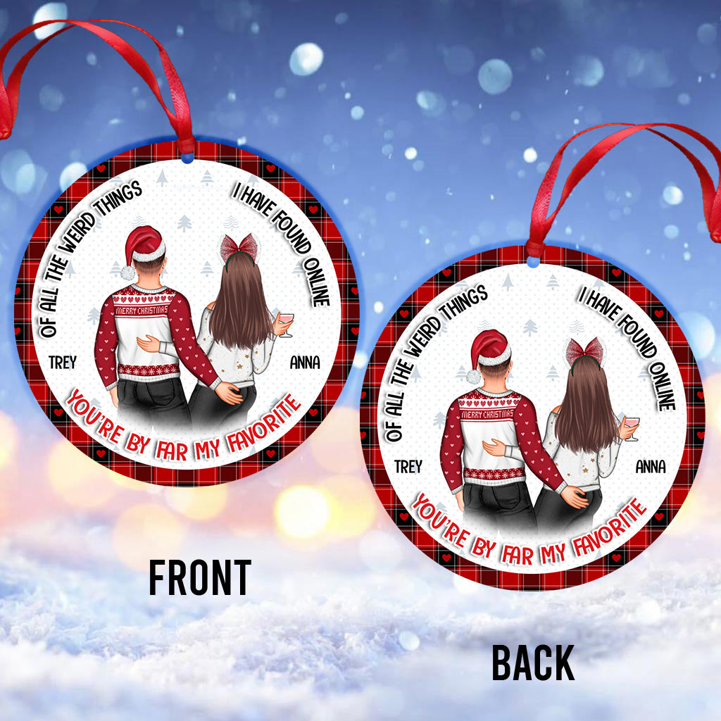 Of All The Weird Things I Have Found Online - Personalized Couple Ornament