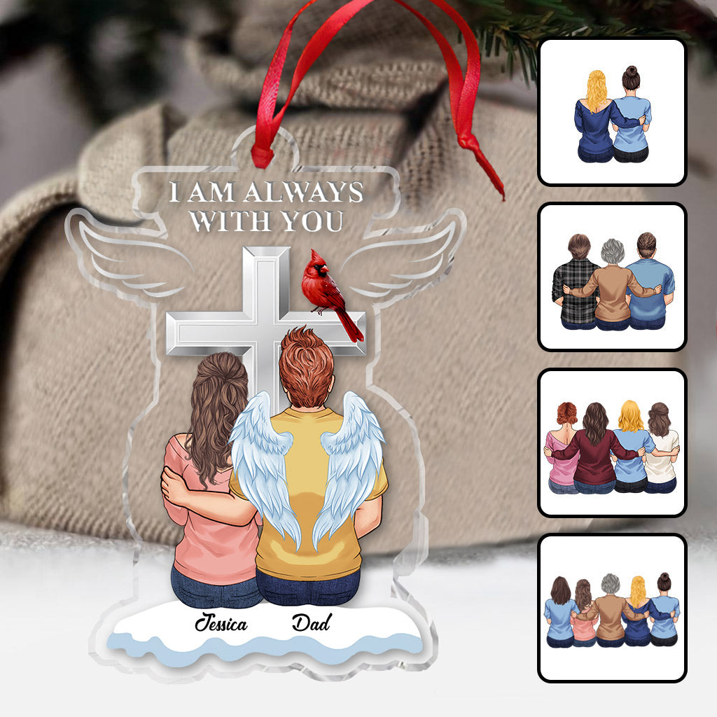 I'm Always With You - Personalized Memorial Transparent Ornament
