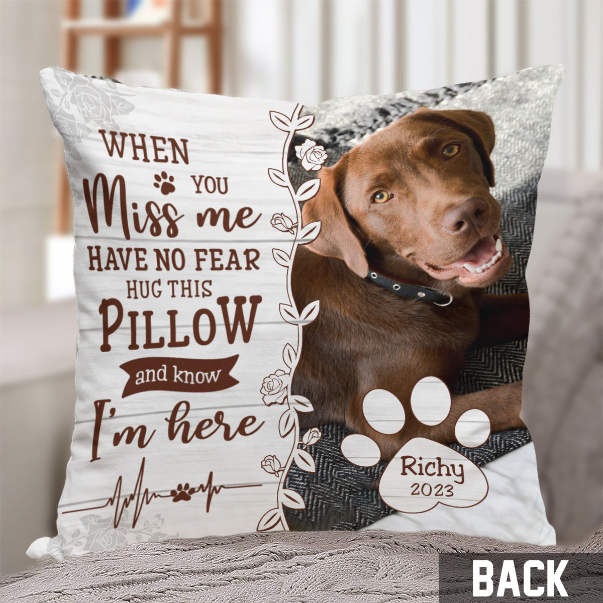 Hug This Pillow And Know I'm Here - Personalized Dog Throw Pillow