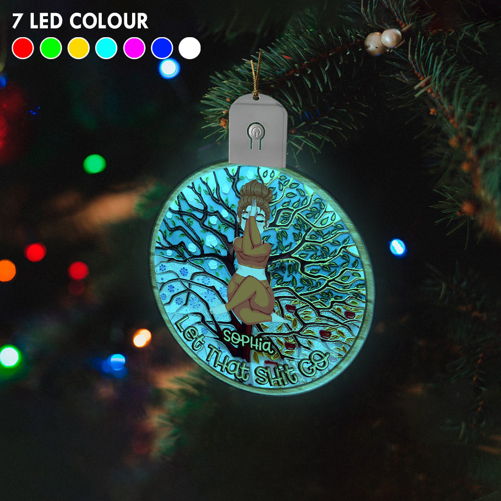 Let That Shit Go - Personalized Yoga Led Acrylic Ornament