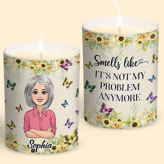 Smells Like Not My Problem! - Personalized Retired Candle With Wooden Lid