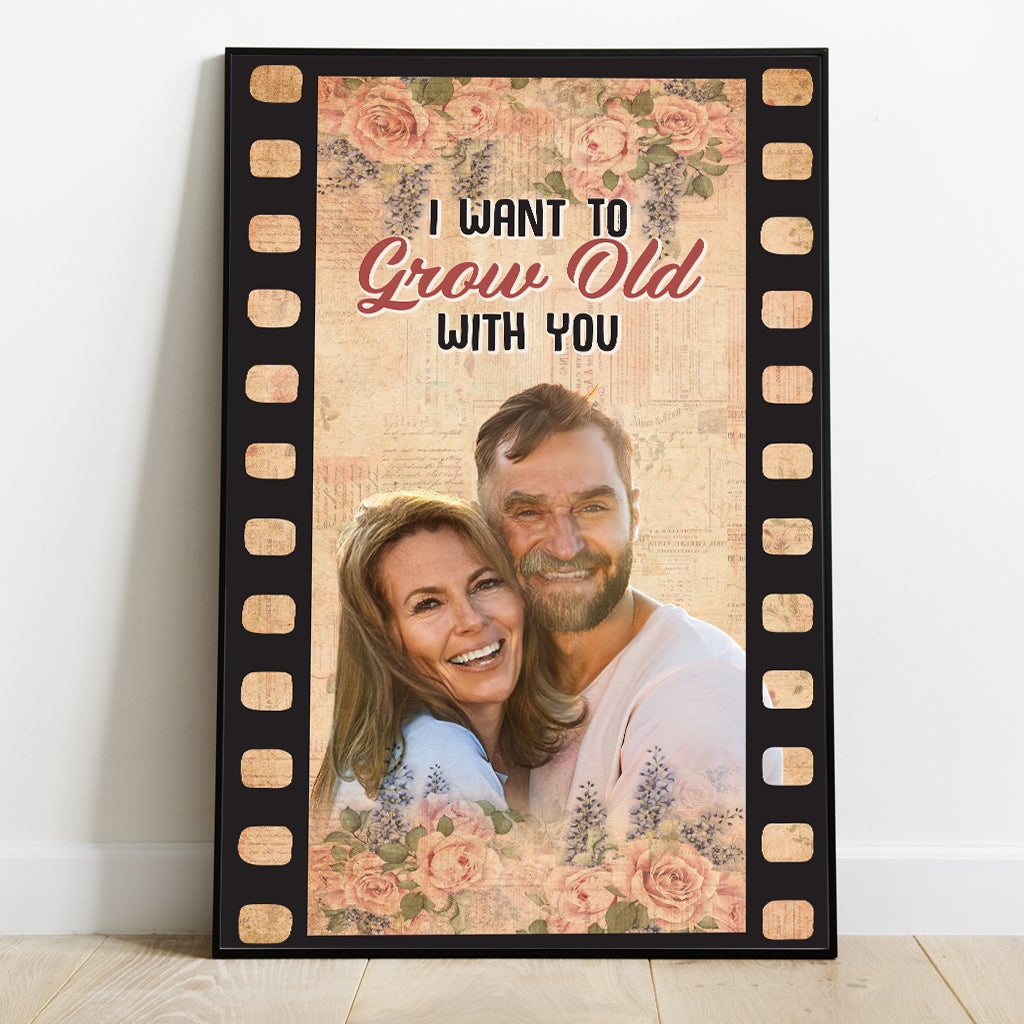 I Want To Grow Old With You - Personalized Couple Canvas And Poster