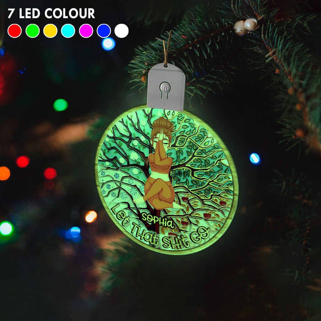 Let That Shit Go - Personalized Yoga Led Acrylic Ornament