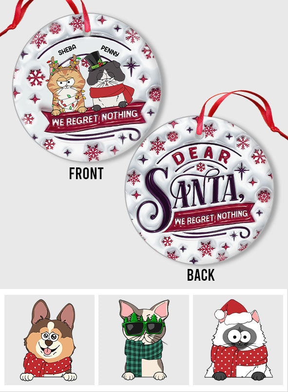 Cher Père Noël, nous ne regrettons rien - Ornement rond en céramique personnalisé en forme de chat