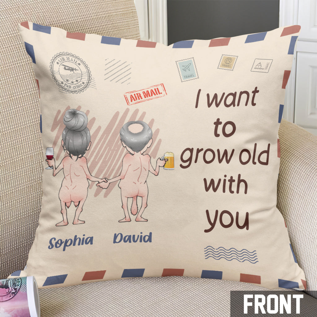 I Want To Grow Old With You - Personalized Couple Throw Pillow