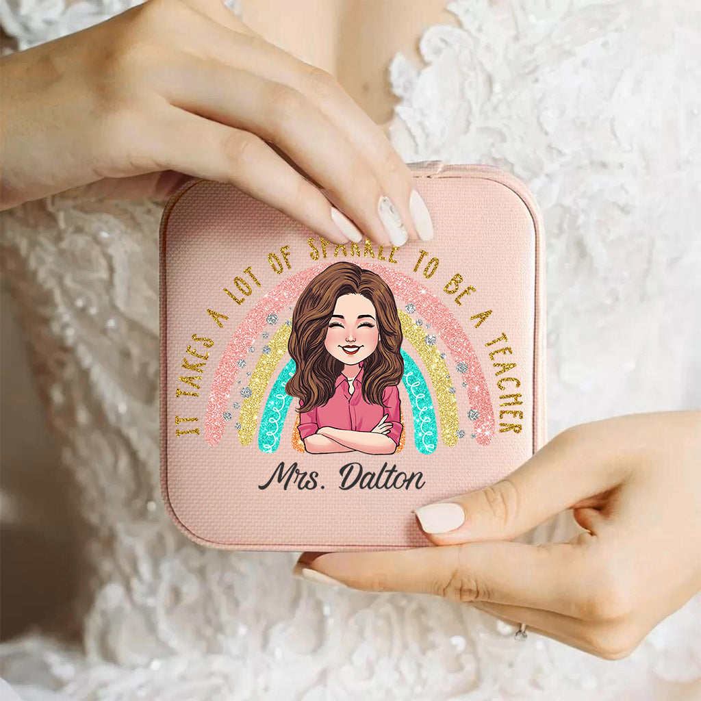 It Takes A Lot Of Sparkle To Be A Teacher - Personalized Teacher Jewelry Box