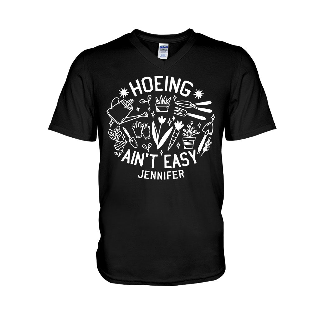 Hoeing Ain't Easy - Personalized Gardening T-shirt And Hoodie