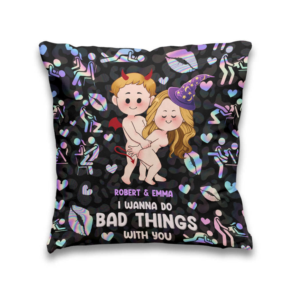 I Wanna Do Bad Things With You - Personalized Couple Throw Pillow