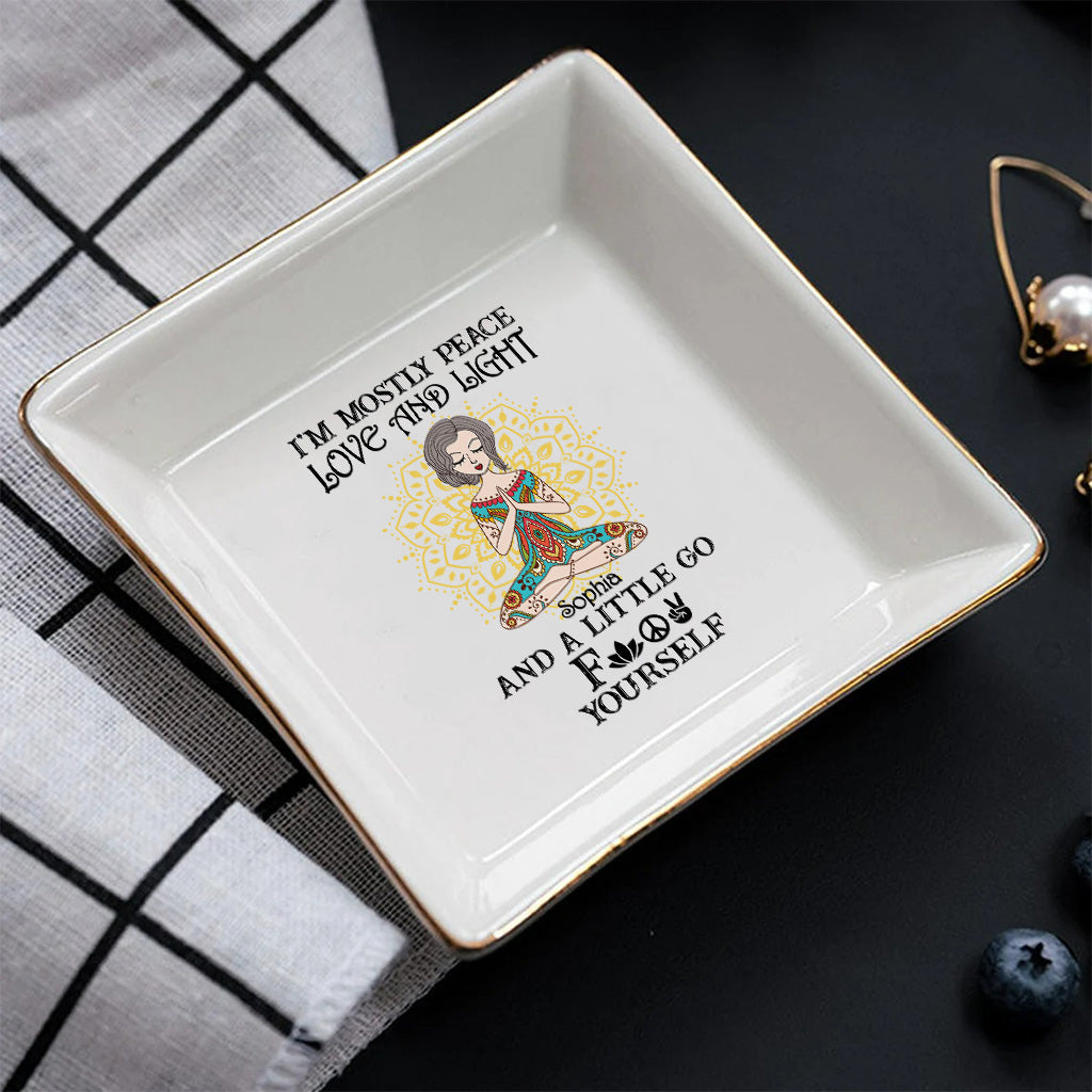 I’m Mostly Peace Love And Light - Personalized Yoga Jewelry Dish