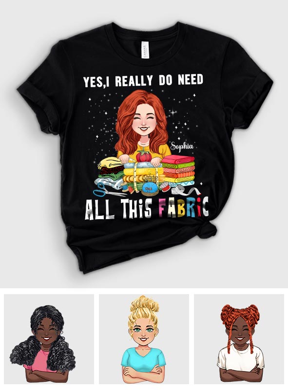 All This Fabric - Personalized Sewing T-shirt And Hoodie