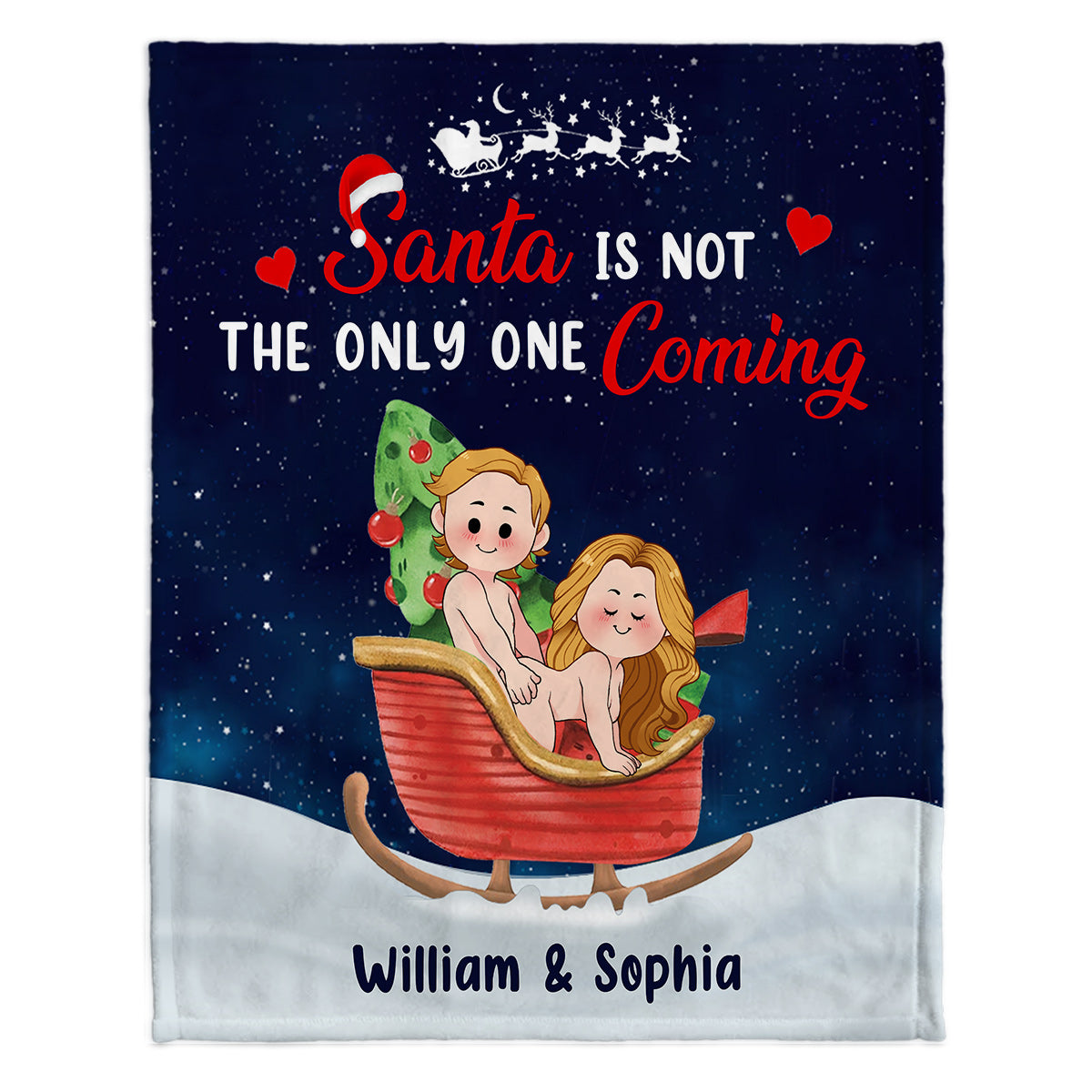 Santa Is Not The Only One Coming - Personalized Couple Blanket
