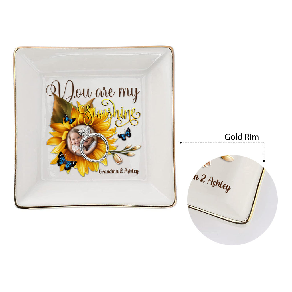 You Are My Sunshine - Gift for mom, grandma, sister, friend, wife, daughter, son, husband, brother, aunt, dad, granddaughter, grandson - Personalized Jewelry Dish