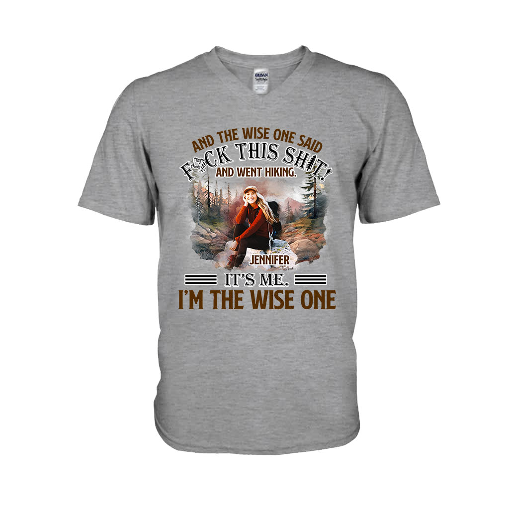 And The Wise One Said - Personalized Hiking T-shirt and Hoodie
