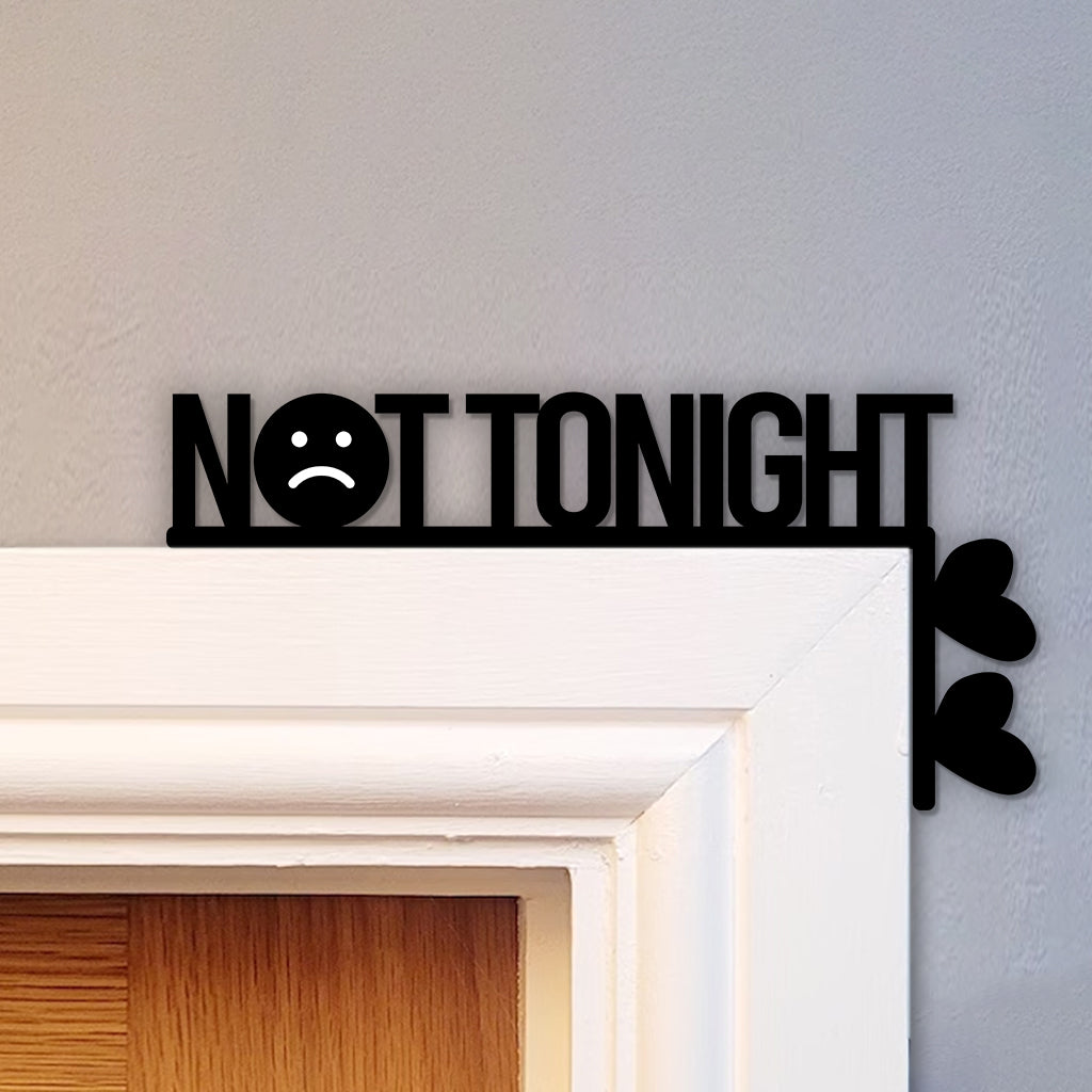 Tonight Not Tonight - Personalized Couple Door Frame Decoration