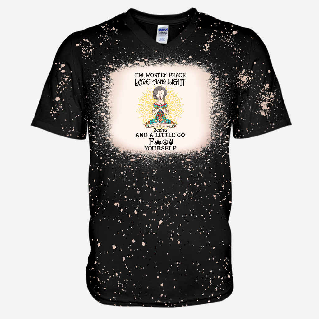 I’m Mostly Peace Love And Light - Personalized Yoga Bleached T-Shirt