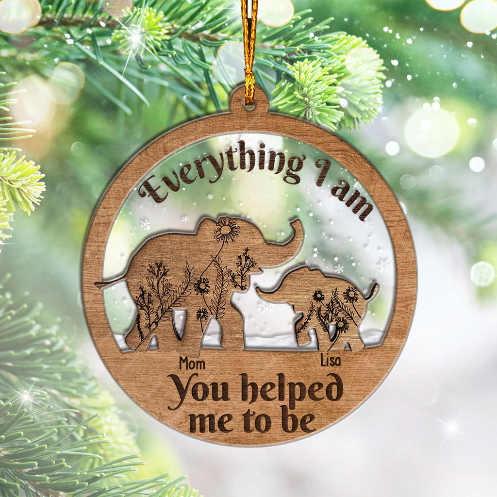 Everything I Am, You Helped Me To Be - Personalized Mother Layers Mix Ornament