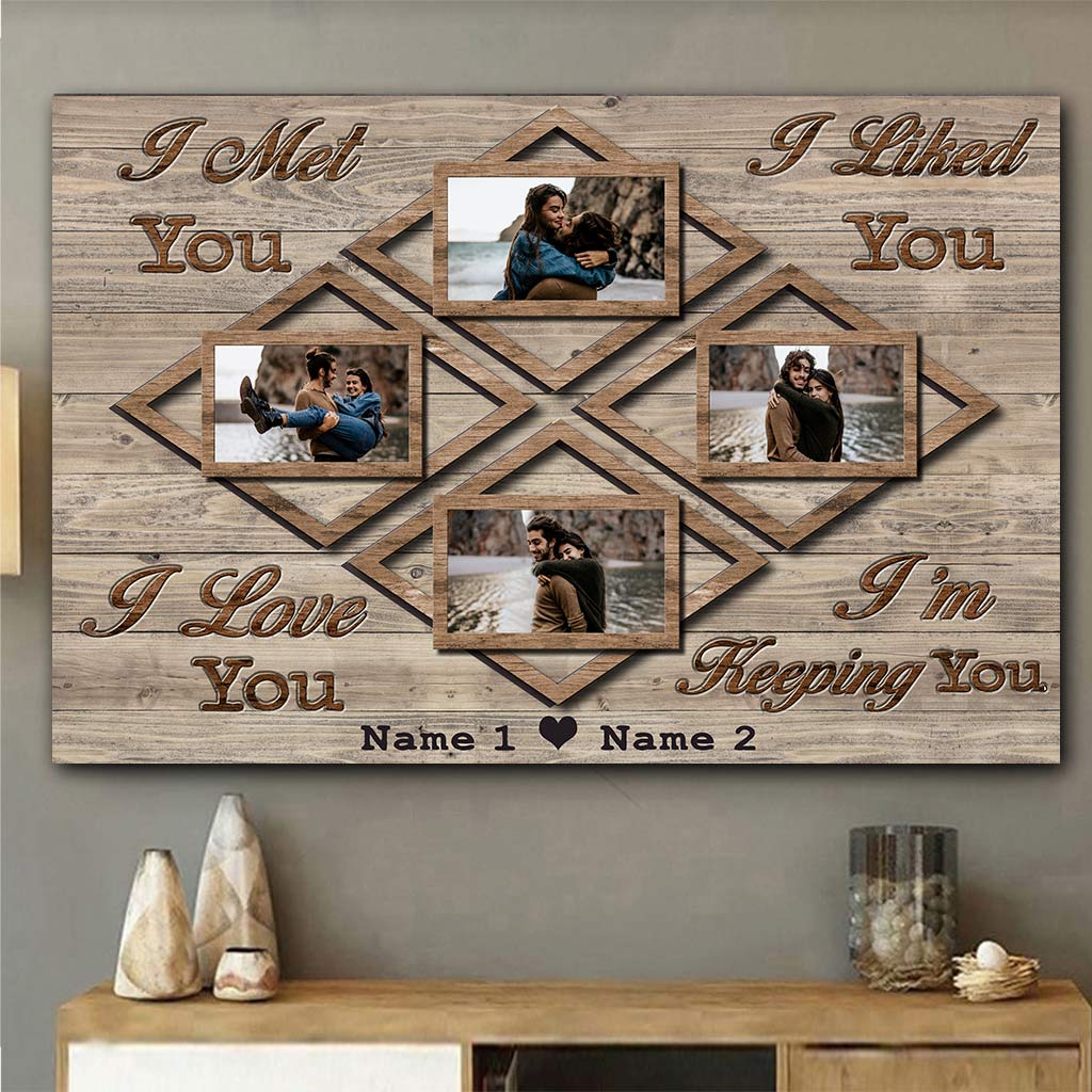 I Met You I Liked You - Personalized Couple Poster