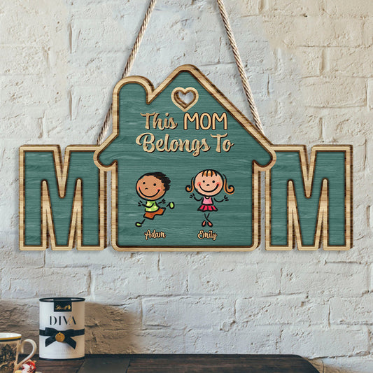 This Mama Belongs To - Personalized Mother Wood Sign