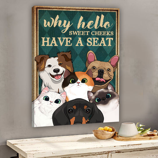 Why Hello Sweet Cheeks - Personalized Dog Canvas And Poster