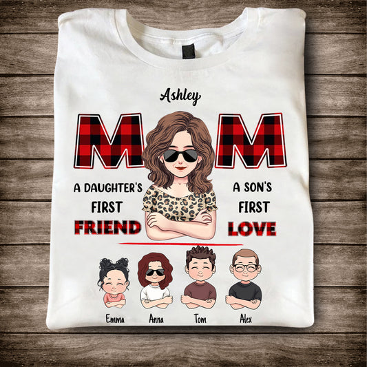Mom First Friend First Love - Personalized Mother T-shirt and Hoodie