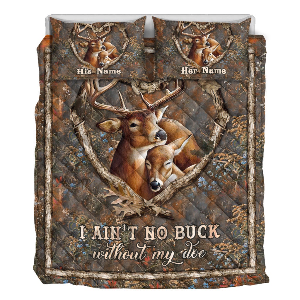 I Ain't No Buck Without My Doe - Personalized Couple Hunting Quilt Set
