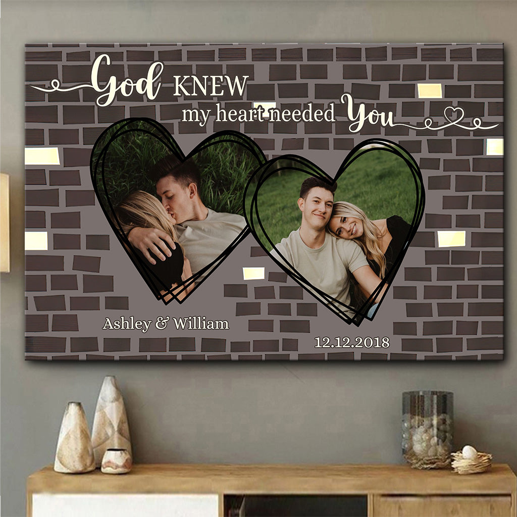 God Knew My Heart Needed You - Personalized Couple Canvas And Poster