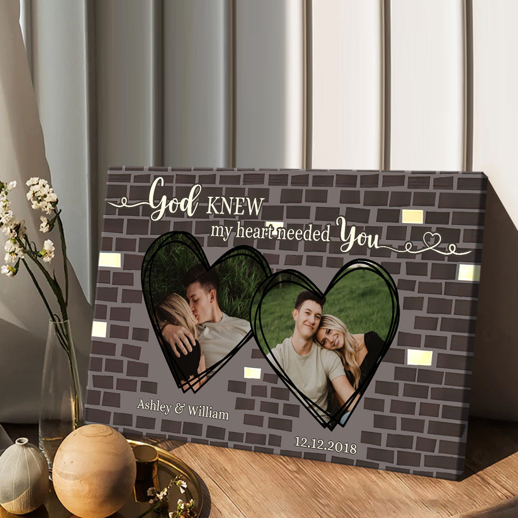 God Knew My Heart Needed You - Personalized Couple Canvas And Poster