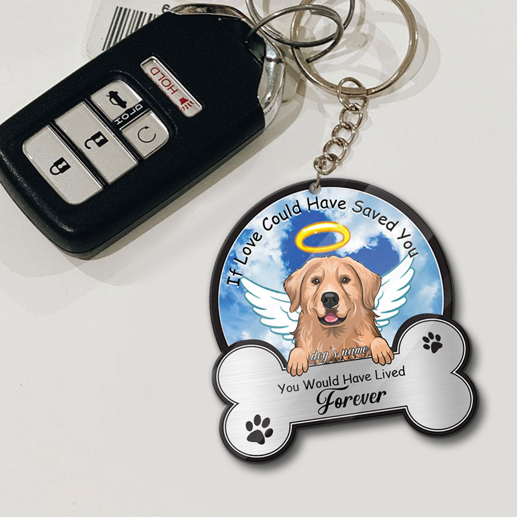 If Love Could Have Saved You - Personalized Dog Keychain (Printed On Both Sides)