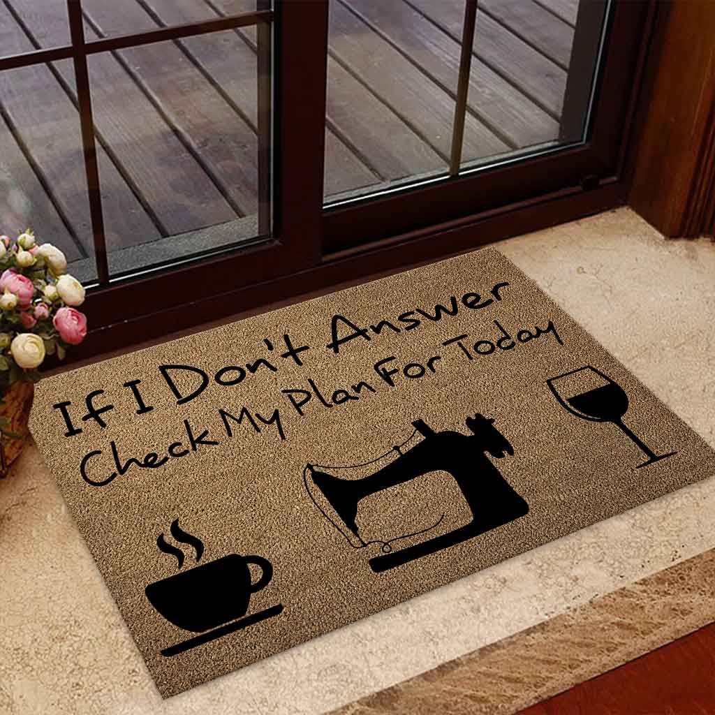 If I Don't Answer Check My Plan For Today - Sewing Coir Pattern Print Doormat