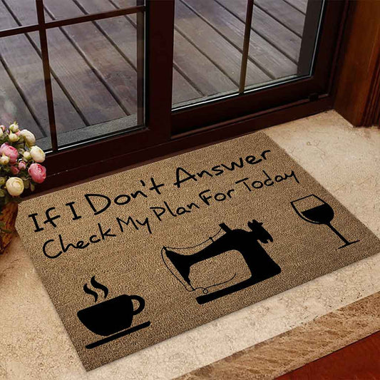 If I Don't Answer Check My Plan For Today - Sewing Coir Pattern Print Doormat
