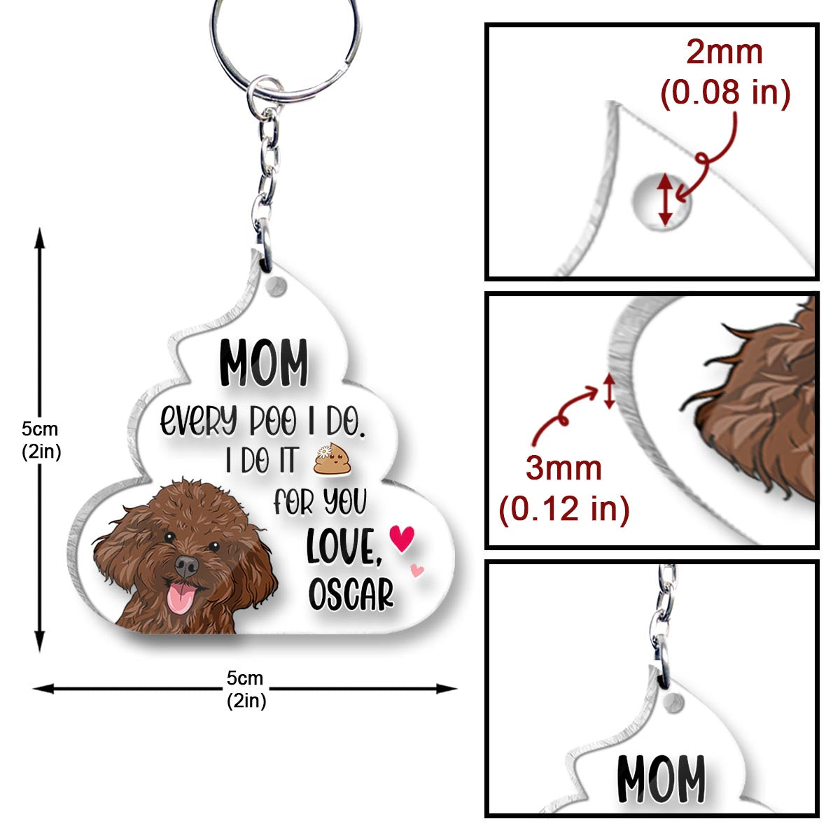 Every Poo I Do For You - Dog gift for dog lover - Personalized Keychain