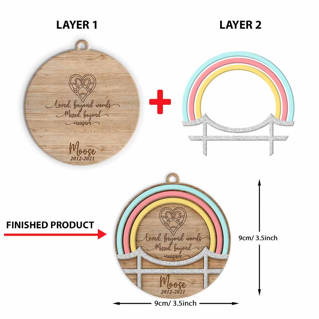 Loved Beyond Words Missed Beyond Measure - Rainbow Bridge Personalized Dog Layered Wood Ornament