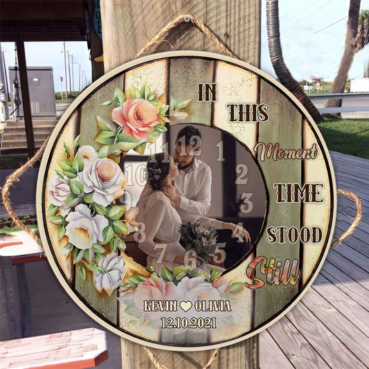 In This Moment Time Stood Still - Personalized Couple Round Wood Sign