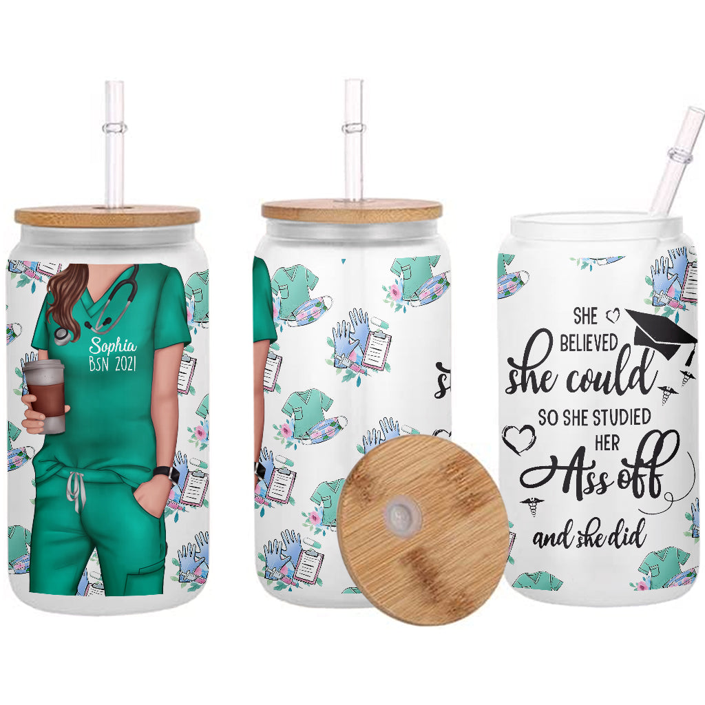 She Believed She Could - Personalized Nurse Can Glass