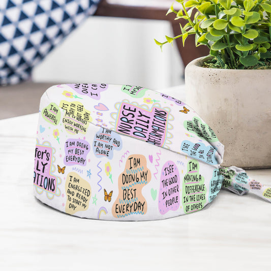 Nurse Daily Affirmations - Personalized Nurse Scrub Cap
