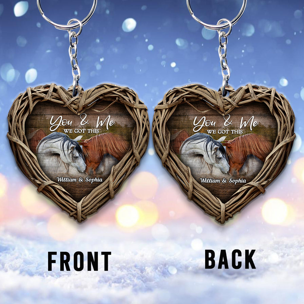 You And Me We Got This - Personalized Horse Keychain (Printed On Both Sides)