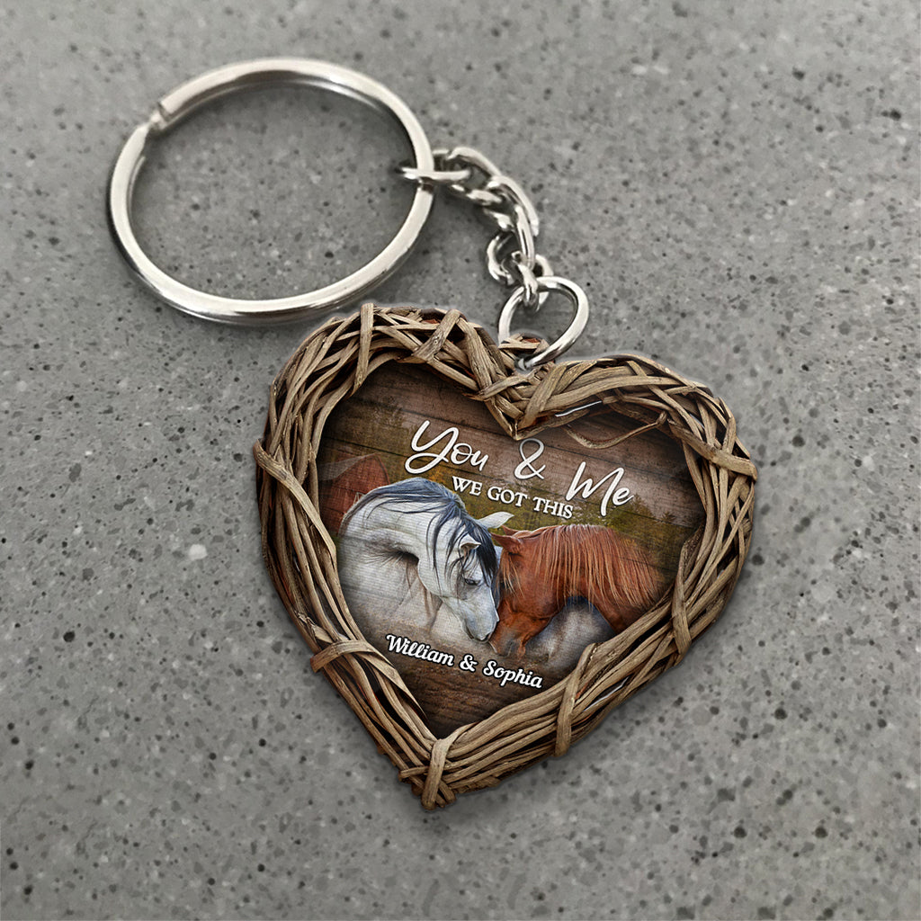 You And Me We Got This - Personalized Horse Keychain (Printed On Both Sides)