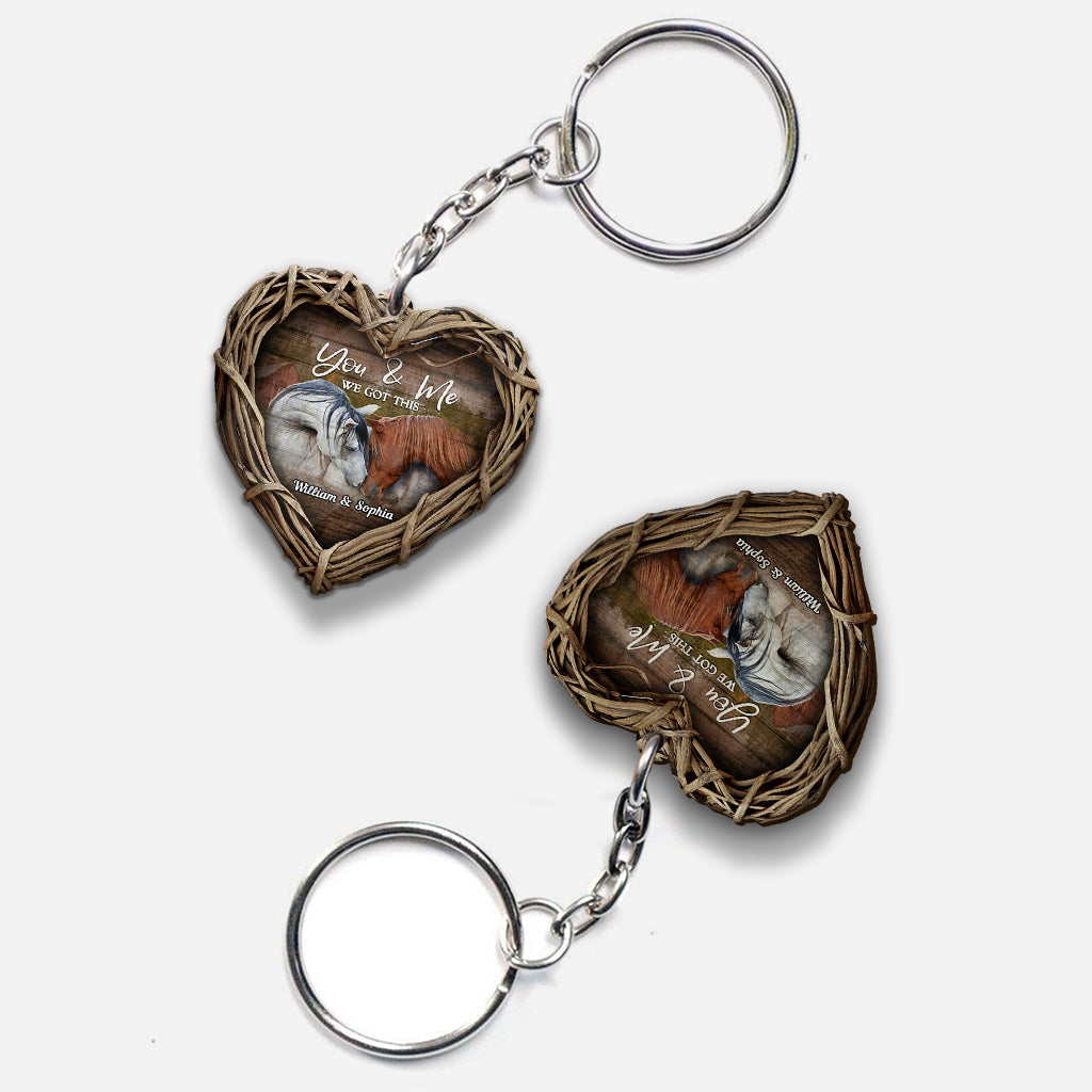 You And Me We Got This - Personalized Horse Keychain (Printed On Both Sides)