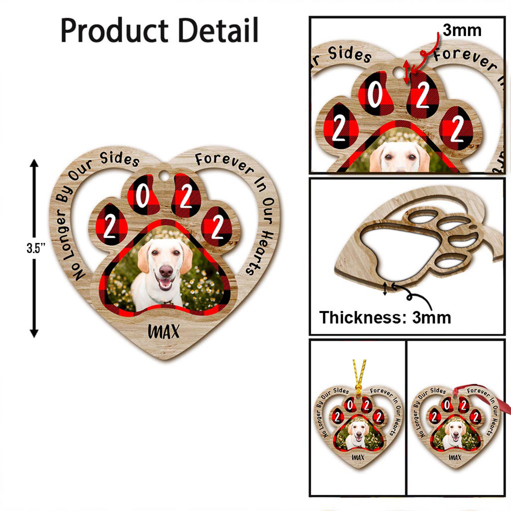 No Longer By Our Sides Forever In Our Hearts - Dog gift for who lose dog - Personalized Ornament