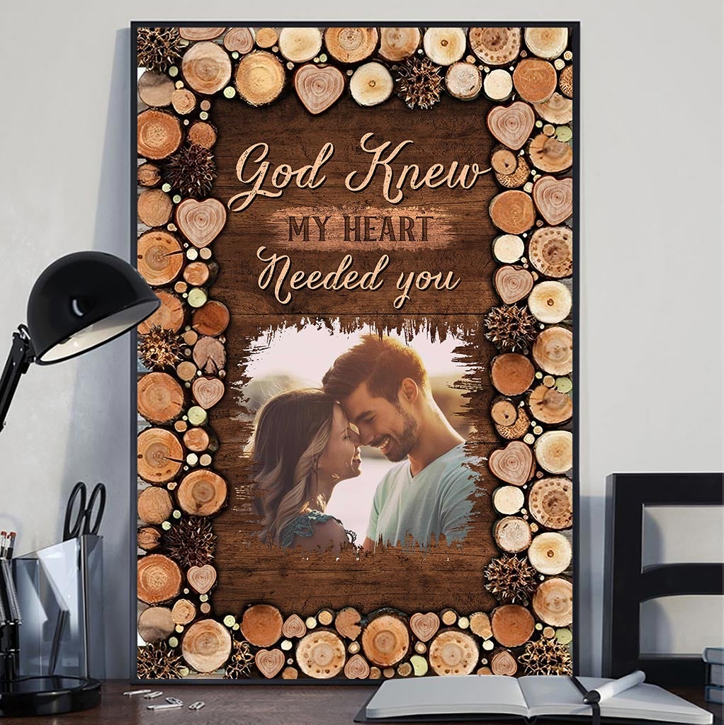 God Knew My Heart Needed You - Personalized Couple Poster
